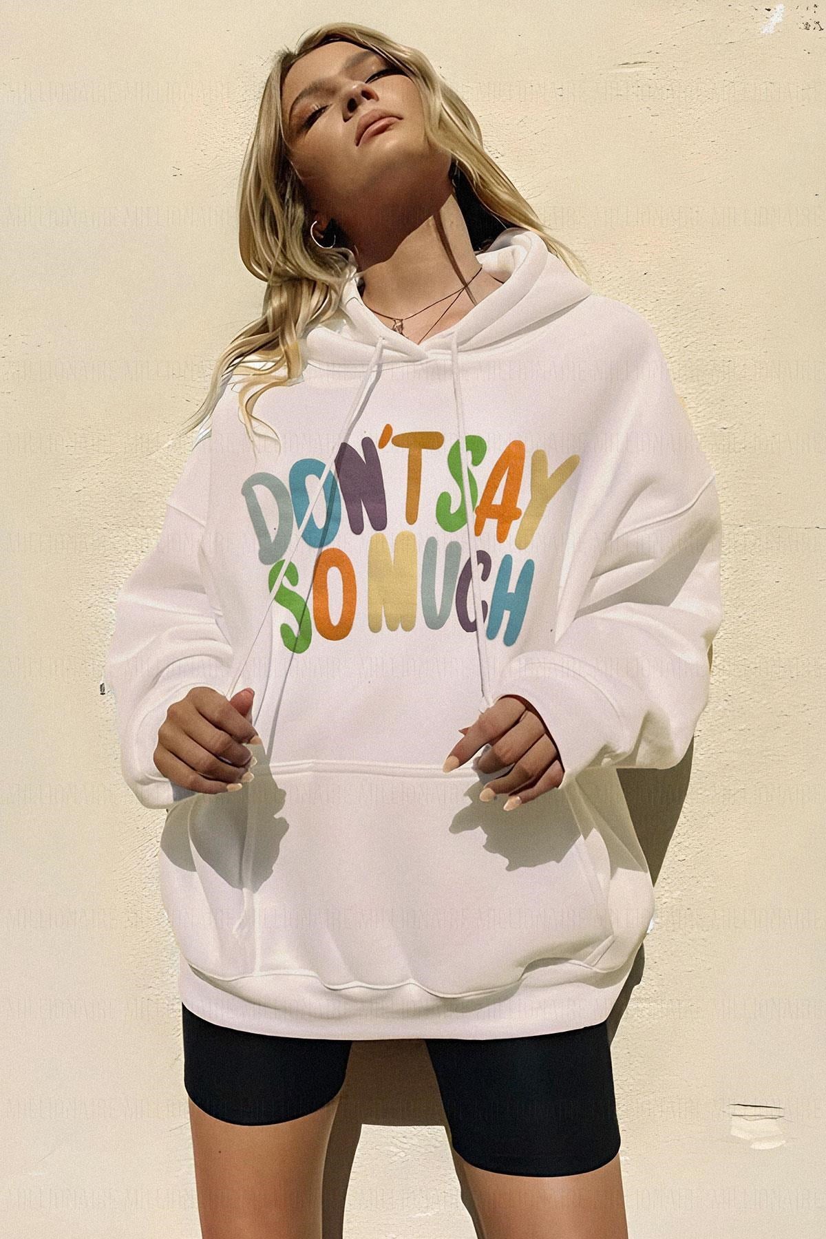 Kadın Ekru Dont Say Baskılı 3 iplik Şardonlu Kapüşonlu Oversize Salaş Bol Kesim Hoodie Sweatshirt